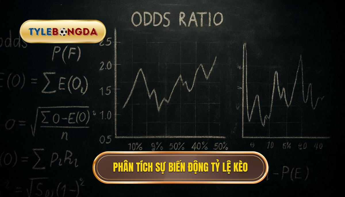 Phân Tích Chuyên Sâu Sự Biến Động Của Tỷ Lệ Kèo (Biến Động Odd)